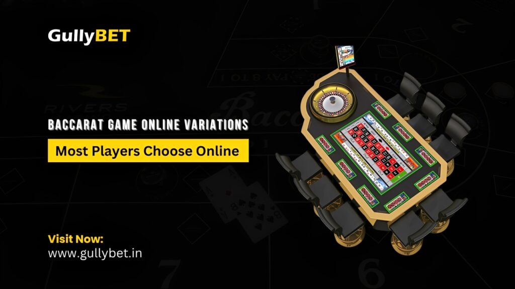 Baccarat Game Online Variations
