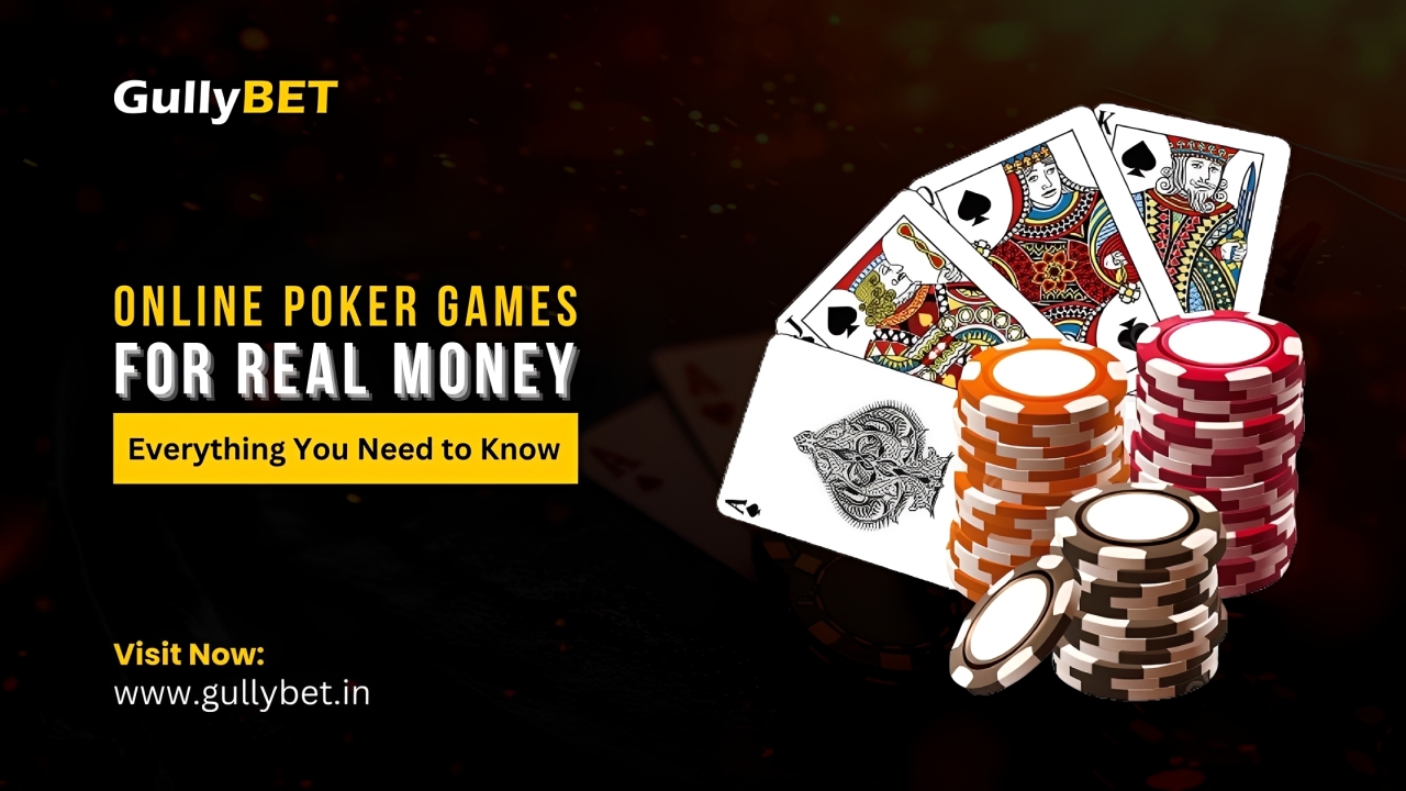 Online Poker Games for Real Money