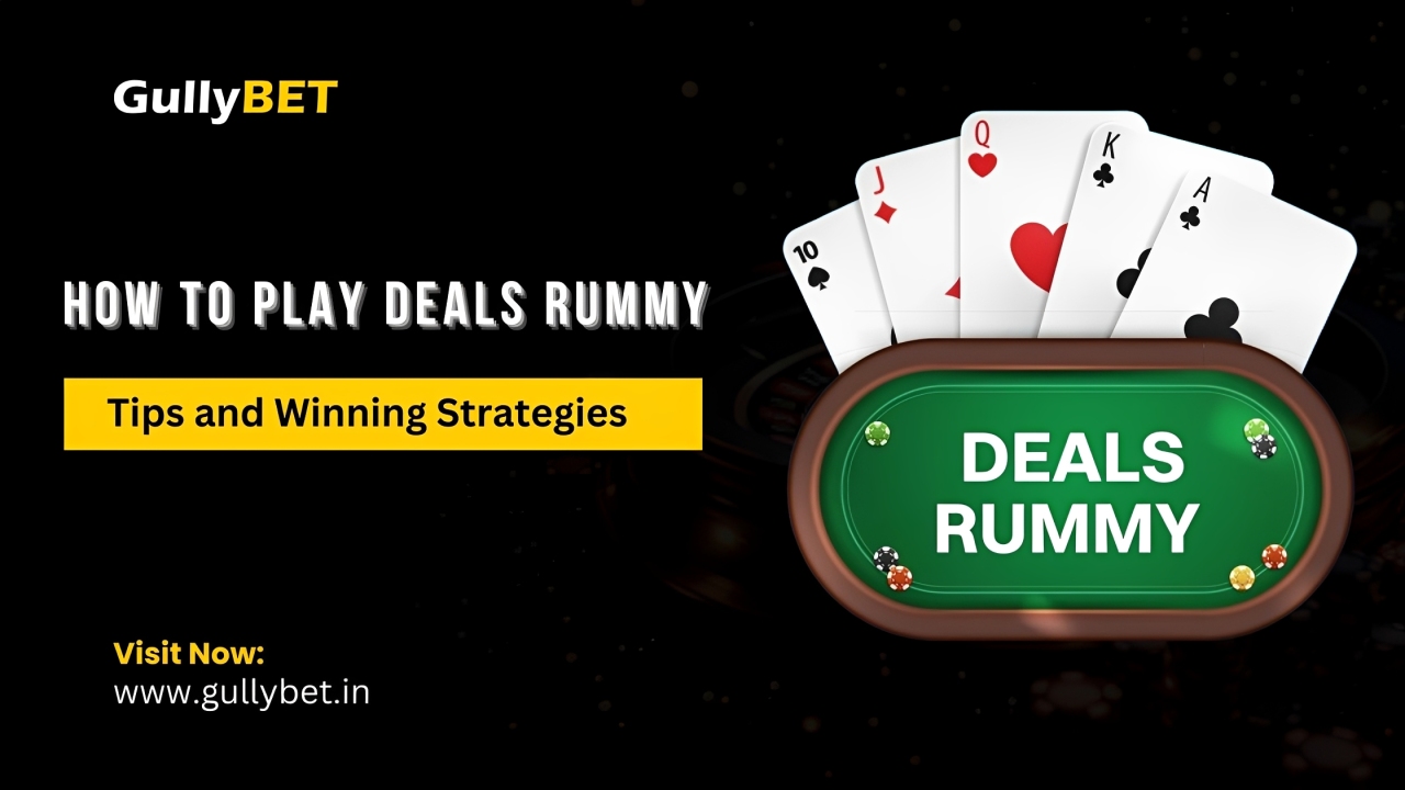 How to Play Deals Rummy