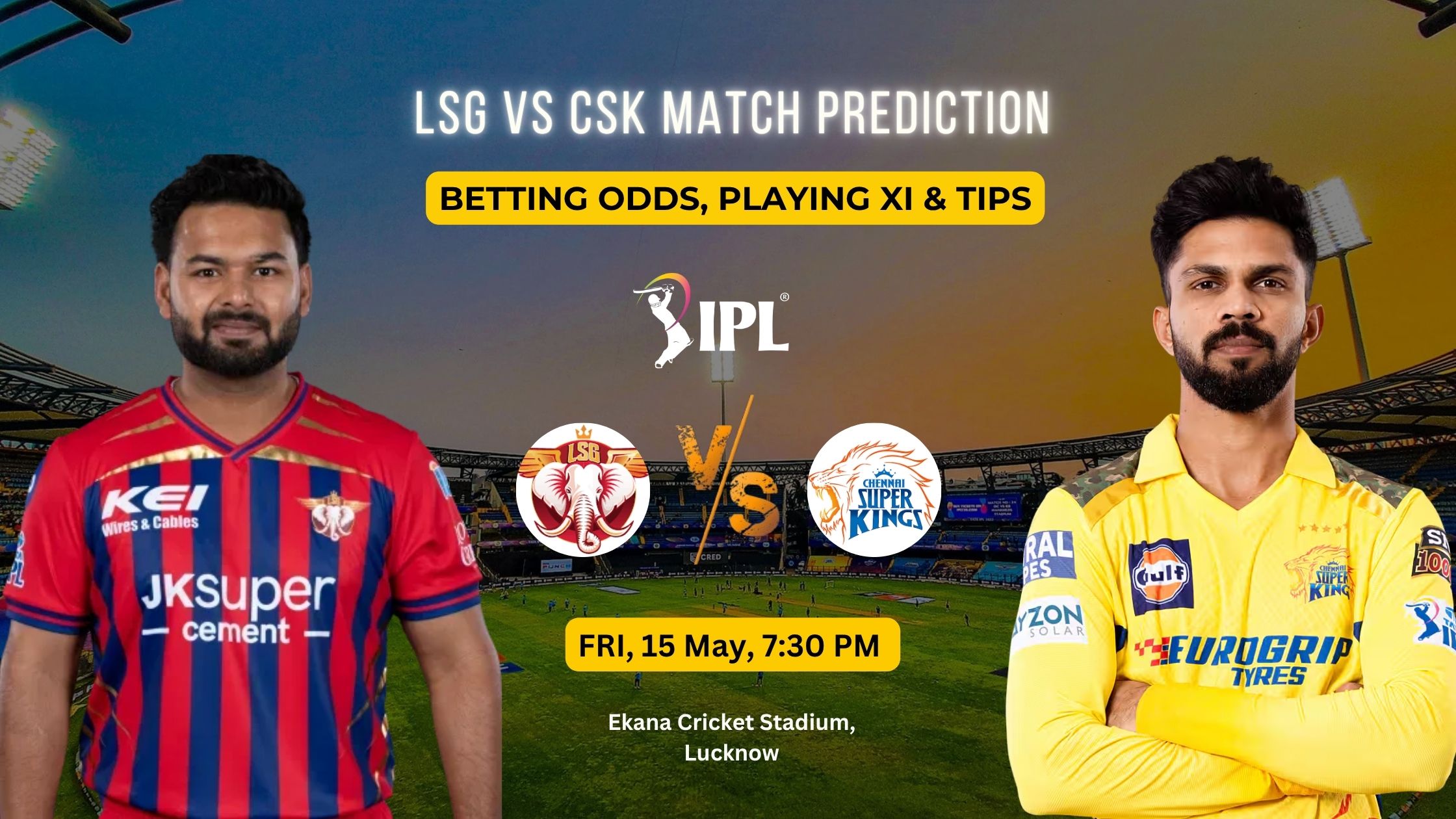 LSG vs CSK Match Prediction